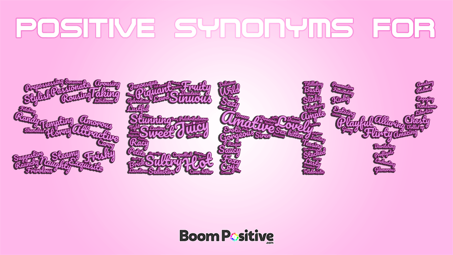 300+ Sexy Words & Synonyms: Spice Up Your Vocabulary in 2026 Boom Positive 300+ Sexy Words & Synonyms: Spice Up Your Vocabulary in 2026 Boom Positive