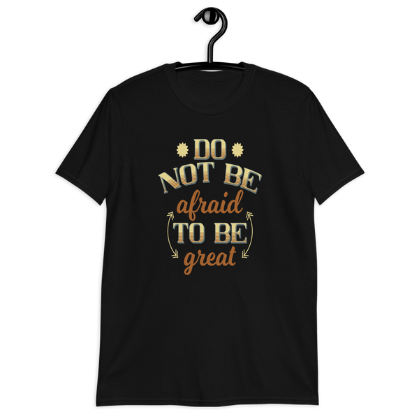 Be Great T-Shirt