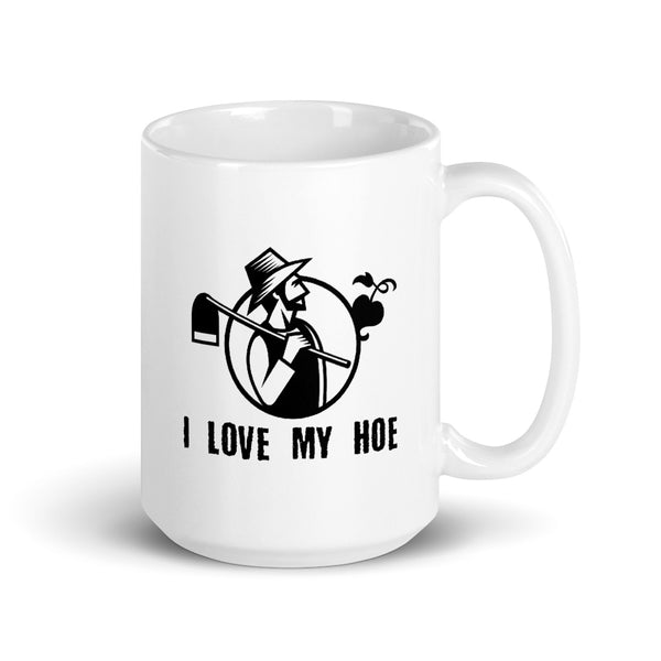I Love My Hoe | Coffee Mug