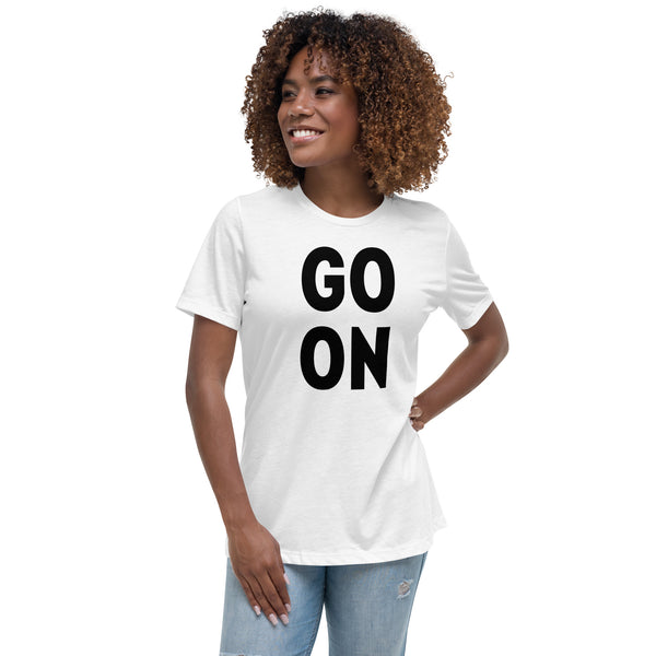 GO ON Women's T-Shirt
